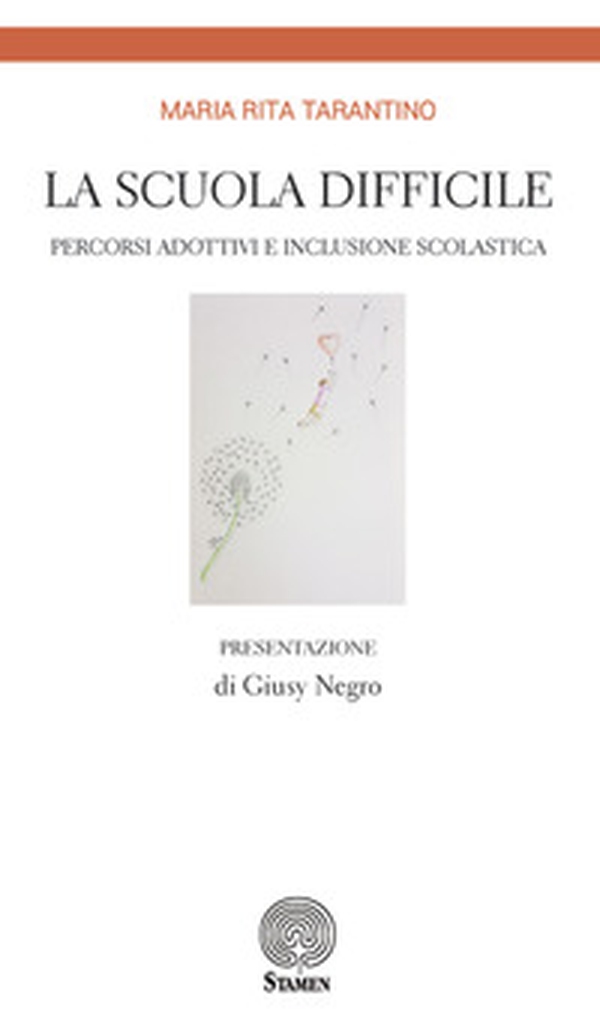 La scuola difficile. Percorsi adottivi e inclusione scolastica - Librerie.coop La scuola difficile. Percorsi adottivi e inclusione scolastica - Librerie.coop