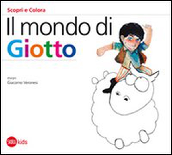 Il mondo di Giotto - Librerie.coop Il mondo di Giotto - Librerie.coop