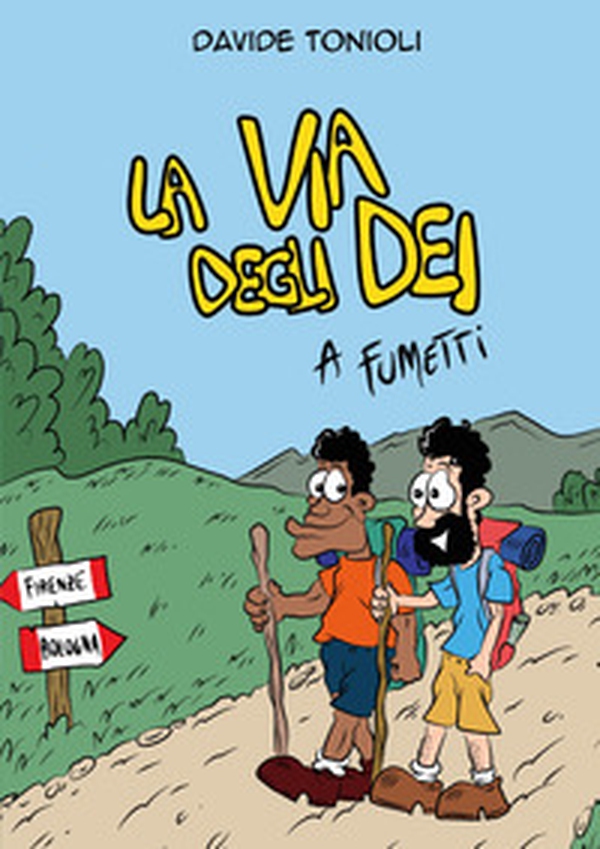 La Via degli dei a fumetti - Librerie.coop La Via degli dei a fumetti - Librerie.coop