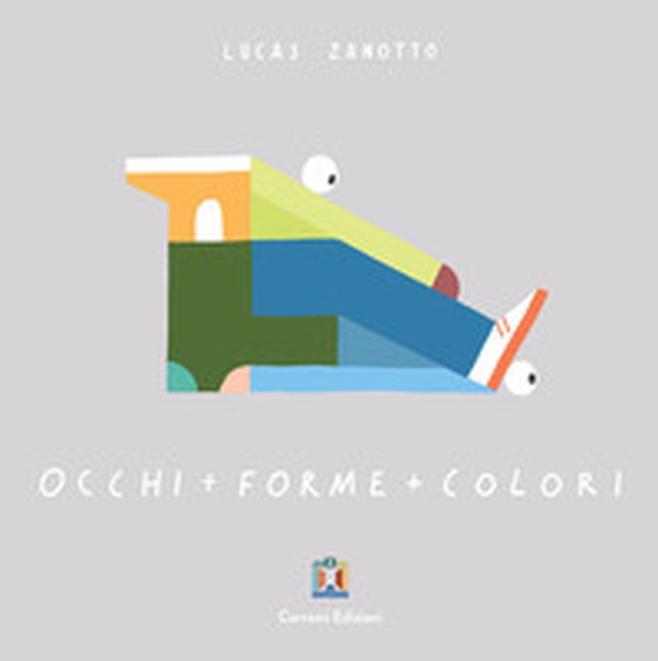 Occhi + forme + colori - Librerie.coop Occhi + forme + colori - Librerie.coop