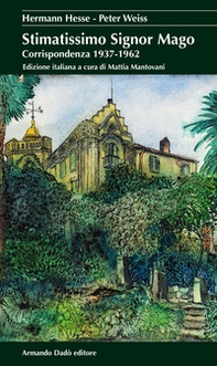 Stimatissimo signor mago. Corrispondenza 1937-1962 - Librerie.coop