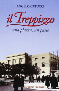 Il Treppizzo. Una piazza, un paese - Librerie.coop