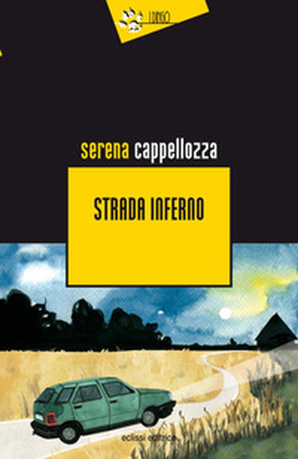 Strada inferno - Librerie.coop Strada inferno - Librerie.coop