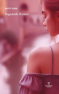 Sognando Romeo - Librerie.coop