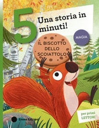 Il biscotto dello scoiattolo. Stampatello maiuscolo - Librerie.coop