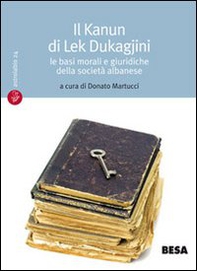 Il Kanun di Lek Dukagjini - Librerie.coop