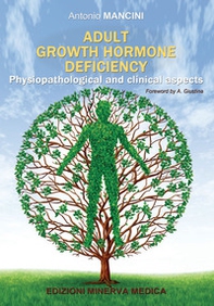 Adult growth hormone deficiency. Physiopathological and clinical aspects - Librerie.coop