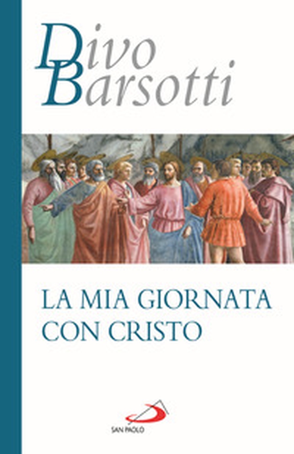 La mia giornata con Cristo - Librerie.coop La mia giornata con Cristo - Librerie.coop