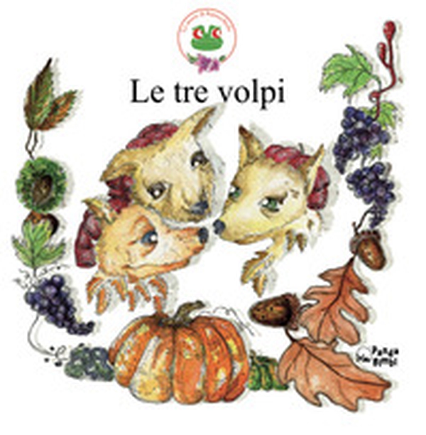 Le tre volpi - Librerie.coop Le tre volpi - Librerie.coop
