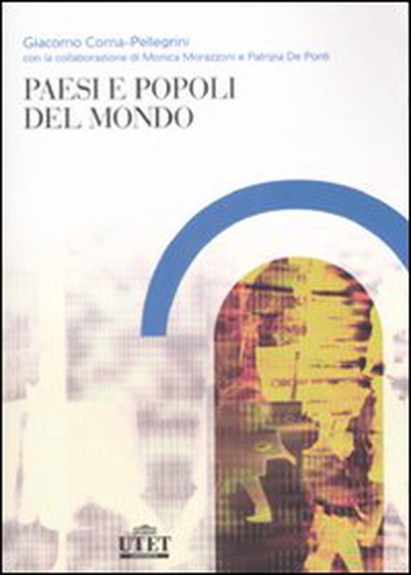 Paesi e popoli del mondo - Librerie.coop Paesi e popoli del mondo - Librerie.coop