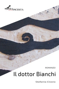 Il dottor Bianchi - Librerie.coop