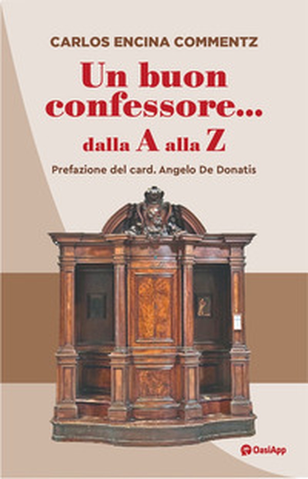 Un buon confessore... dalla A alla Z - Librerie.coop Un buon confessore... dalla A alla Z - Librerie.coop