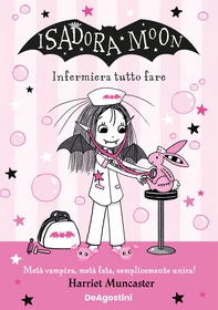 Isadora Moon. Infermiera tutto fare - Librerie.coop