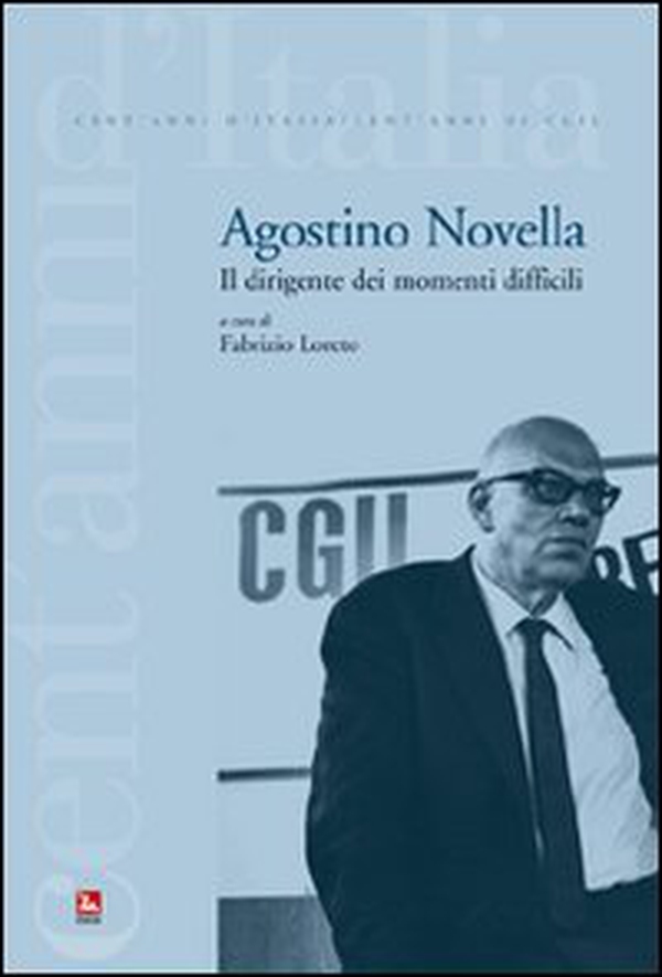Agostino Novela. Il dirigente dei momenti difficili - Librerie.coop Agostino Novela. Il dirigente dei momenti difficili - Librerie.coop