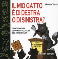 Il mio gatto è di destra o di sinistra? Come scoprire le opinioni politiche del micio di casa - Librerie.coop