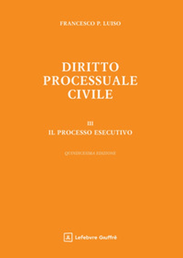 Diritto processuale civile - Vol. 3 - Librerie.coop Diritto processuale civile - Vol. 3 - Librerie.coop