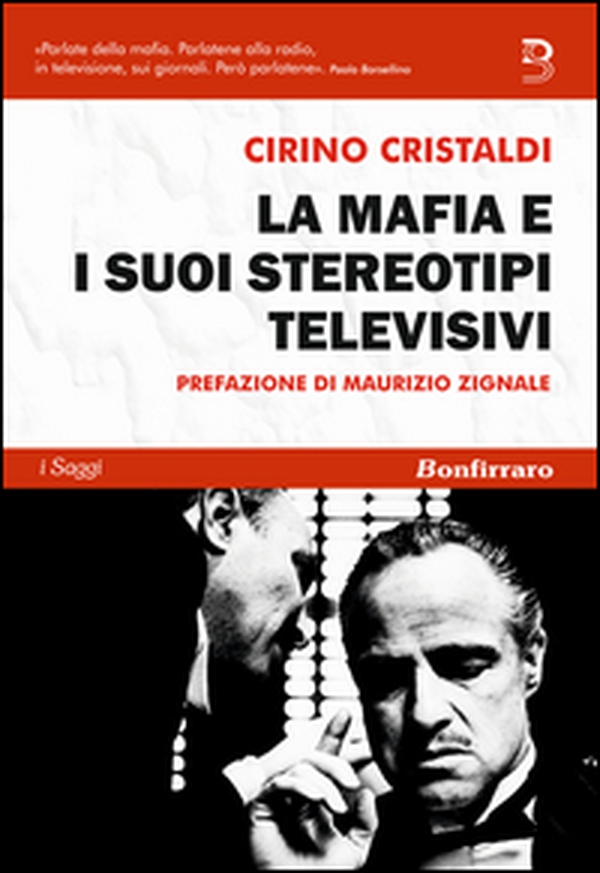 La mafia e i suoi stereotipi televisivi - Librerie.coop