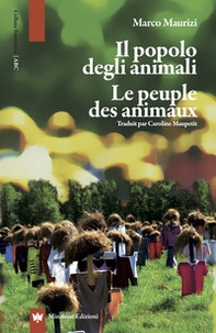 Il popolo degli animali. Le peuple des animaux - Librerie.coop