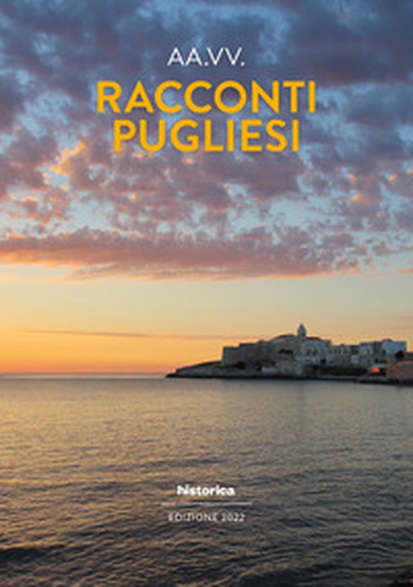 Racconti pugliesi 2022 - Librerie.coop Racconti pugliesi 2022 - Librerie.coop