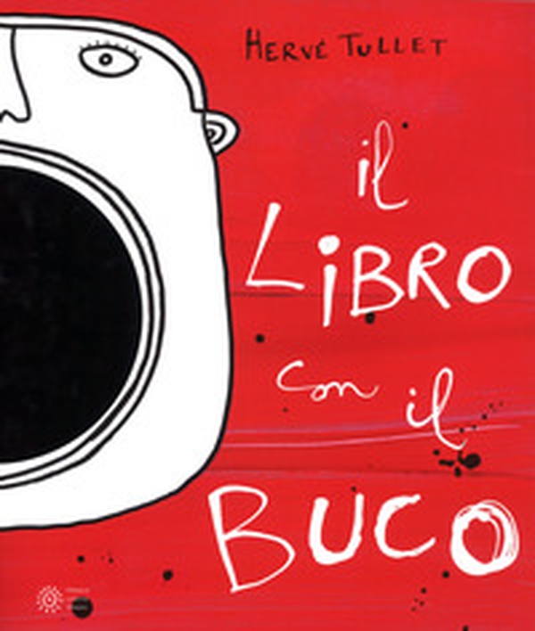 Il libro con il buco - Librerie.coop Il libro con il buco - Librerie.coop