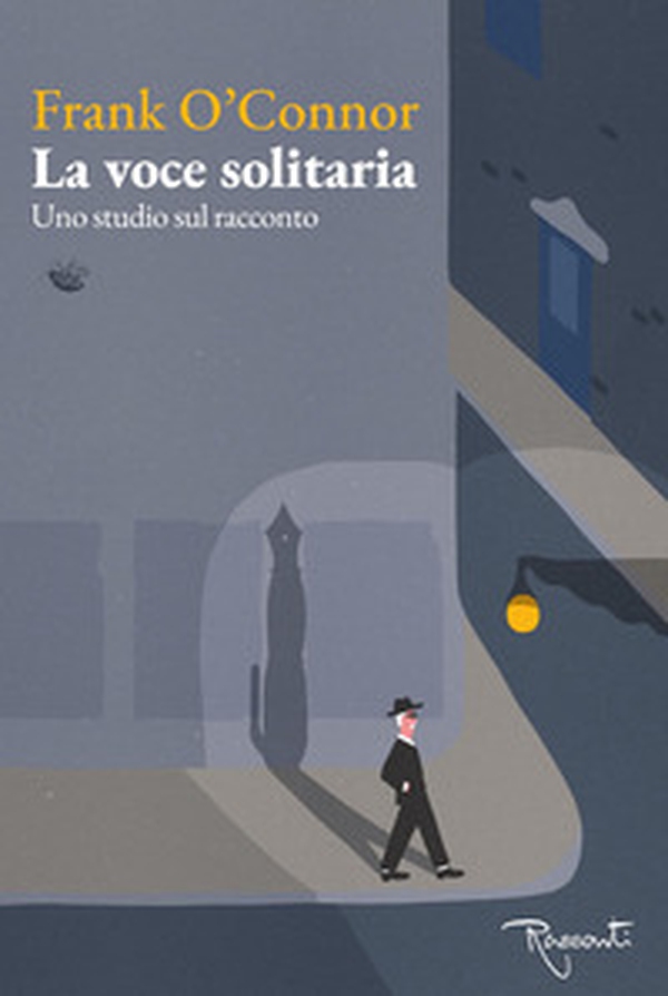 La voce solitaria. Uno studio sul racconto - Librerie.coop