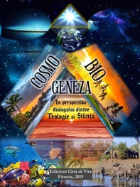 Cosmobiogeneza în perspectiva dialogului dintre teologie si stiinta - Librerie.coop