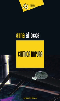 Chimica impura - Librerie.coop