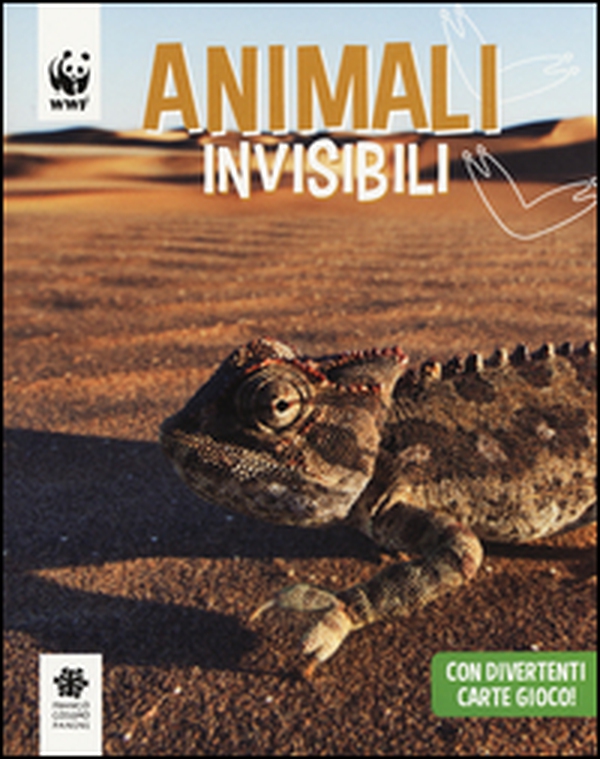 Animali invisibili. WWF. Guarda che tipi - Librerie.coop Animali invisibili. WWF. Guarda che tipi - Librerie.coop