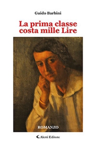 La prima classe costa mille lire - Librerie.coop