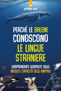 Perchè le balene conoscono le lingue straniere - Librerie.coop Perchè le balene conoscono le lingue straniere - Librerie.coop