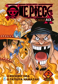 Il nuovo mondo. One piece novel. Ace - Vol. 2 - Librerie.coop Il nuovo mondo. One piece novel. Ace - Vol. 2 - Librerie.coop