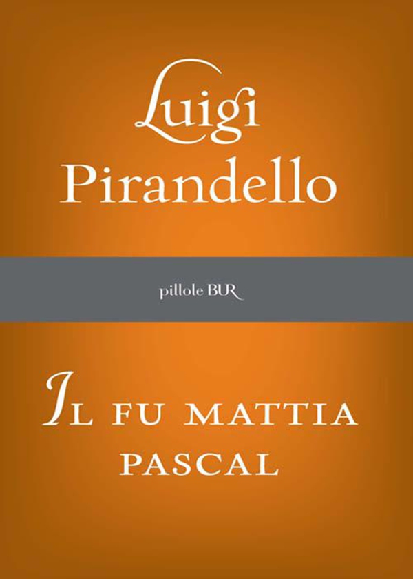Il fu Mattia Pascal - Librerie.coop Il fu Mattia Pascal - Librerie.coop