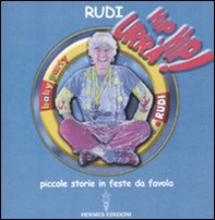 Hip hip urrà! Piccole storie in feste da favola - Librerie.coop