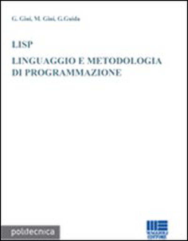 LISP. Linguaggio e metodologia di programmazione - Librerie.coop LISP. Linguaggio e metodologia di programmazione - Librerie.coop