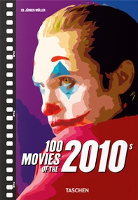 100 movies of the 2010s. Ediz. inglese - Librerie.coop