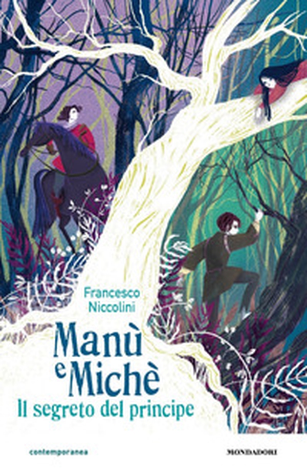 Manù e Michè. Il segreto del principe - Librerie.coop Manù e Michè. Il segreto del principe - Librerie.coop