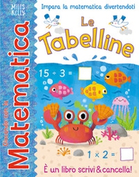 Le tabelline. Giocando con la matematica - Librerie.coop Le tabelline. Giocando con la matematica - Librerie.coop
