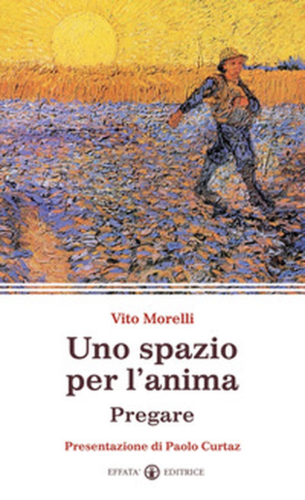 Uno spazio per l'anima. Pregare - Librerie.coop Uno spazio per l'anima. Pregare - Librerie.coop
