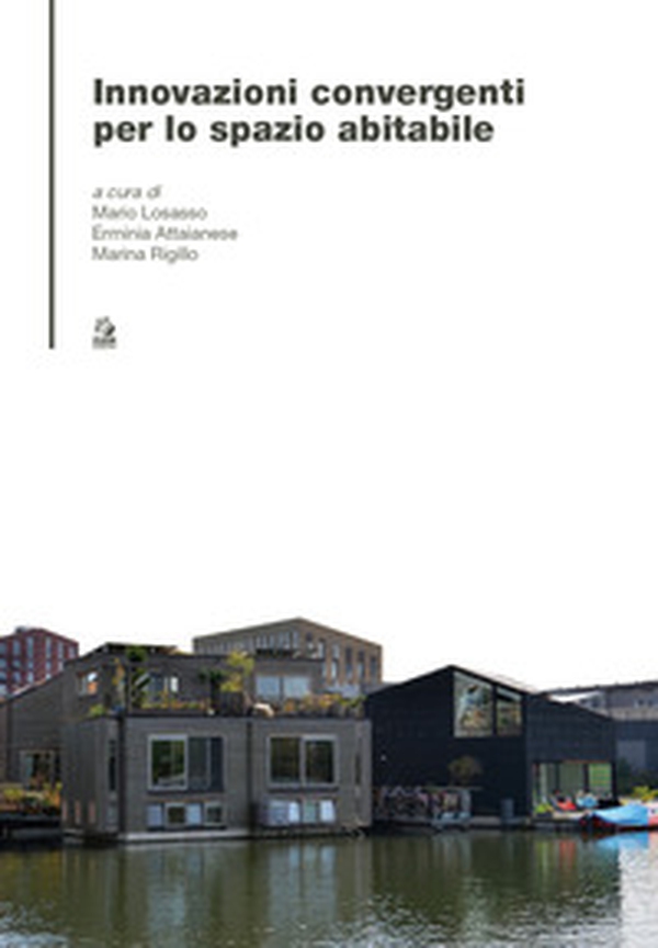 Innovazioni convergenti per lo spazio abitabile - Librerie.coop Innovazioni convergenti per lo spazio abitabile - Librerie.coop