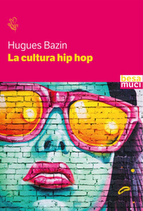 La cultura hip hop - Librerie.coop La cultura hip hop - Librerie.coop