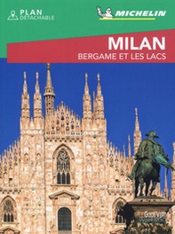 Milan, Bergame et les lacs. Con pianta - Librerie.coop