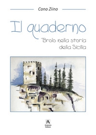 Il quaderno. Brolo nella storia della Sicilia - Librerie.coop