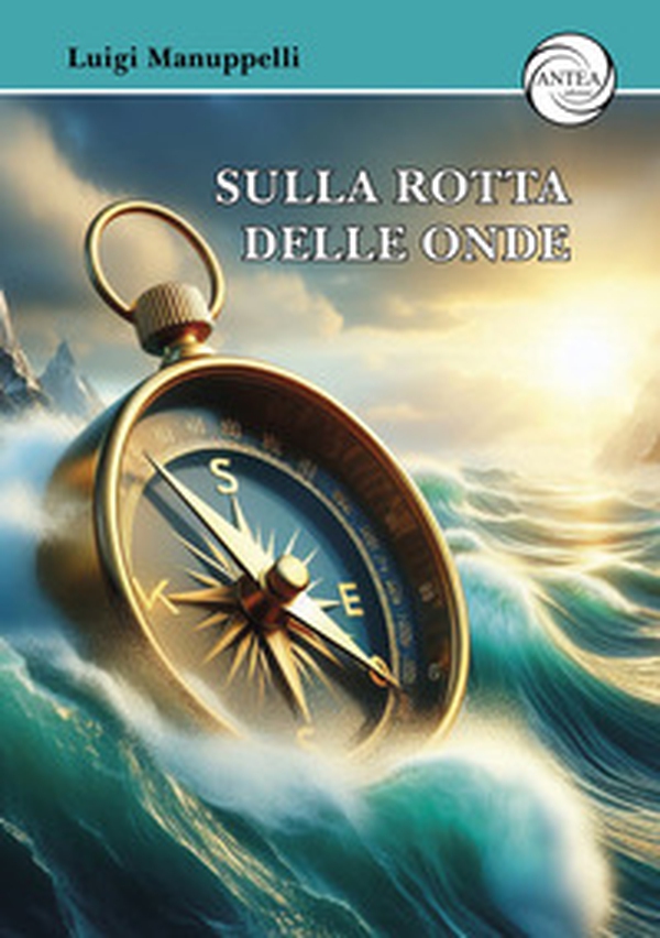 Sulla rotta delle onde - Librerie.coop Sulla rotta delle onde - Librerie.coop