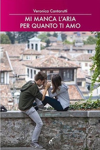 Mi manca l'aria per quanto ti amo - Librerie.coop