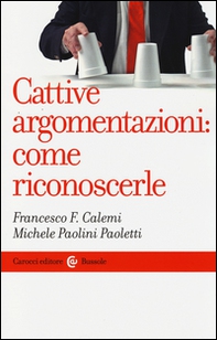 Cattive argomentazioni: come riconoscerle - Librerie.coop Cattive argomentazioni: come riconoscerle - Librerie.coop