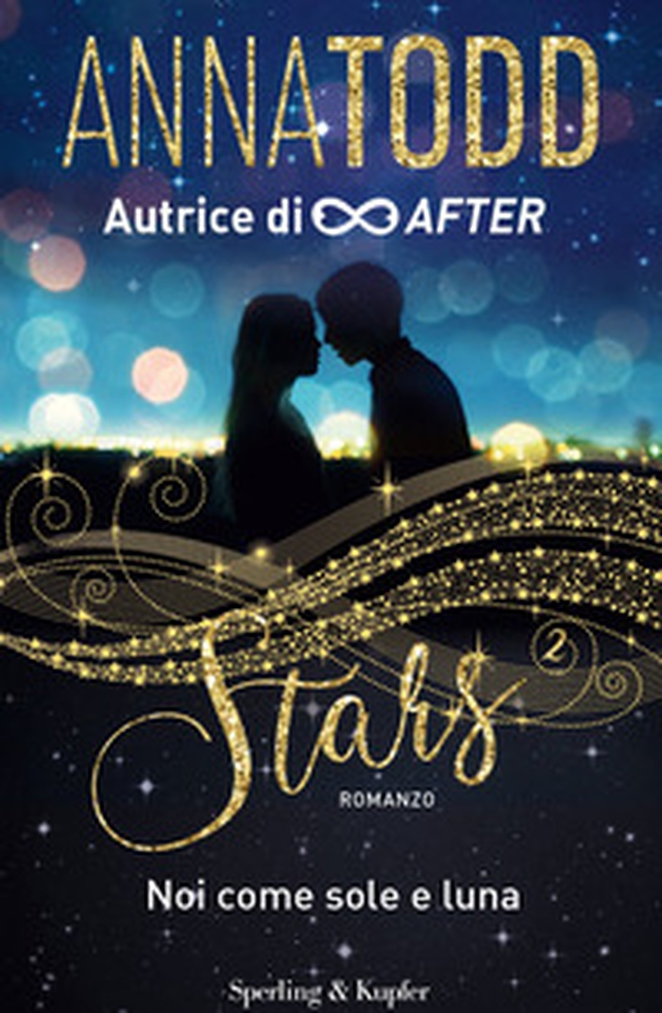Noi come sole e luna. Stars - Librerie.coop Noi come sole e luna. Stars - Librerie.coop