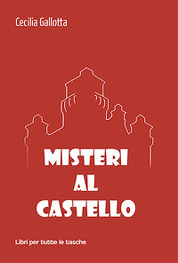 Misteri al castello - Librerie.coop Misteri al castello - Librerie.coop