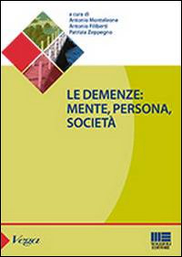 Le demenze. Mente, persona, società - Librerie.coop Le demenze. Mente, persona, società - Librerie.coop