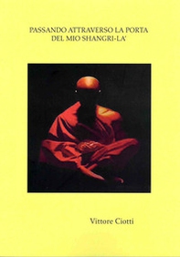 Passando attraverso la porta del mio shangri-la' - Librerie.coop