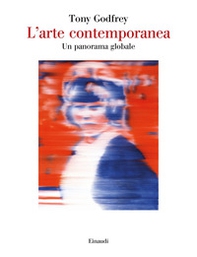 L'arte contemporanea. Un panorama globale - Librerie.coop